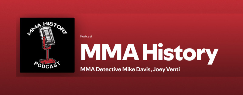 MMA HISTORY PODCAST