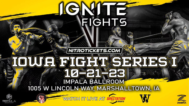 IGNITE: Iowa Fight Series 1 - 10/21