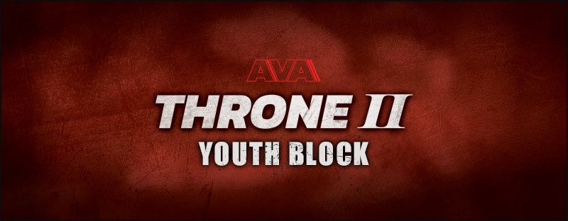 AVA THRONE II: YOUTH BLOCK - 06/06