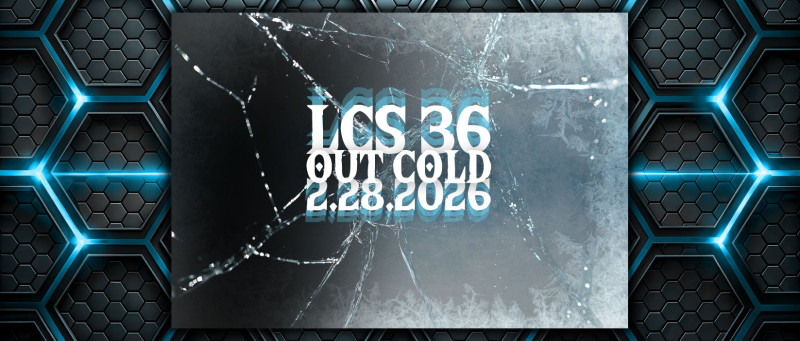 LCS 36: Out Cold - 02/28